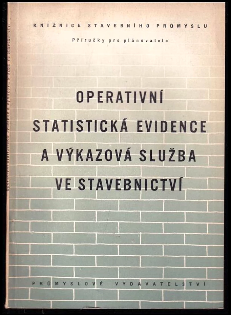 Operativní statistická evidence a výkazová služba ve stavebnictví (, 1951)