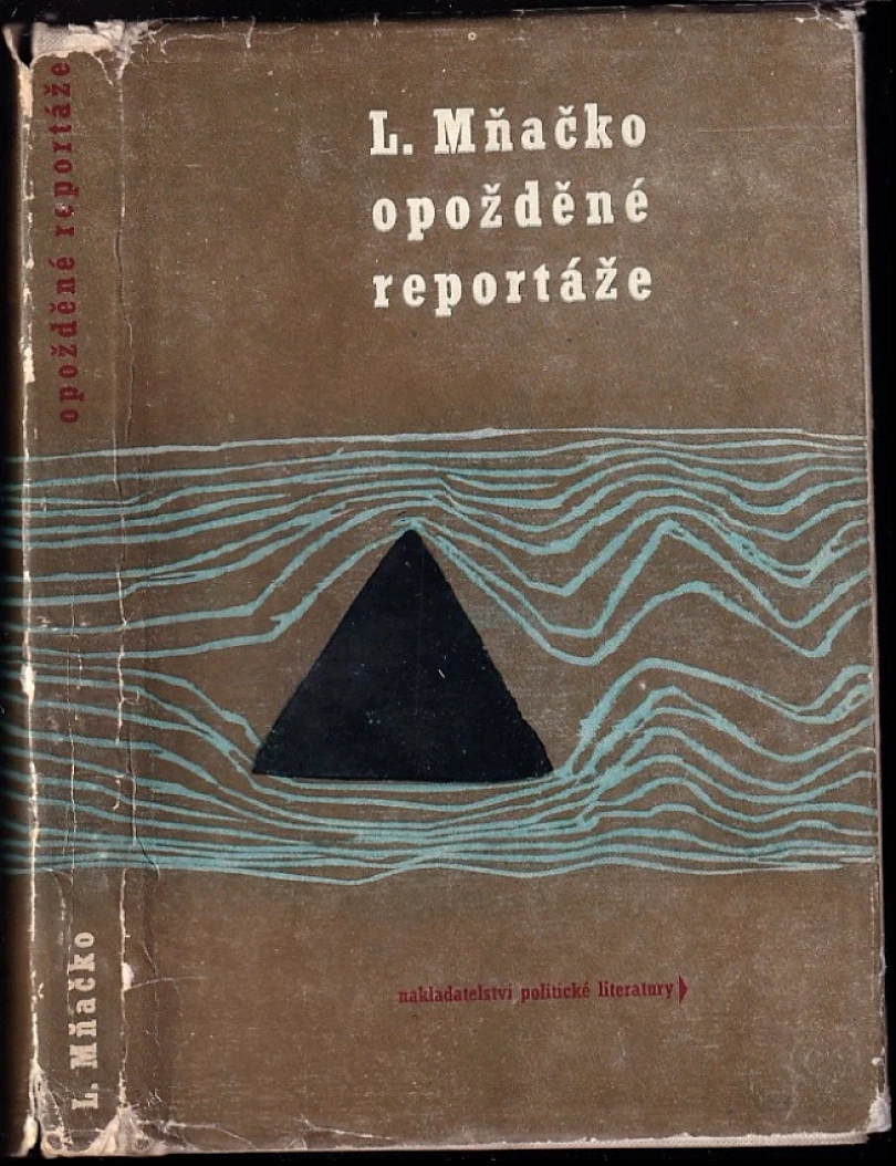 Levně Opožděné reportáže (Ladislav Mňačko, 1964)