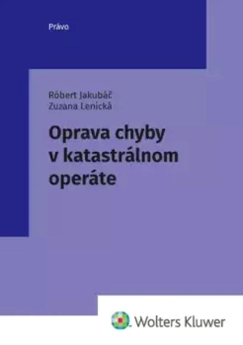 Oprava chyby v katastrálnom operáte (Róbert Jakubáč, 2021)