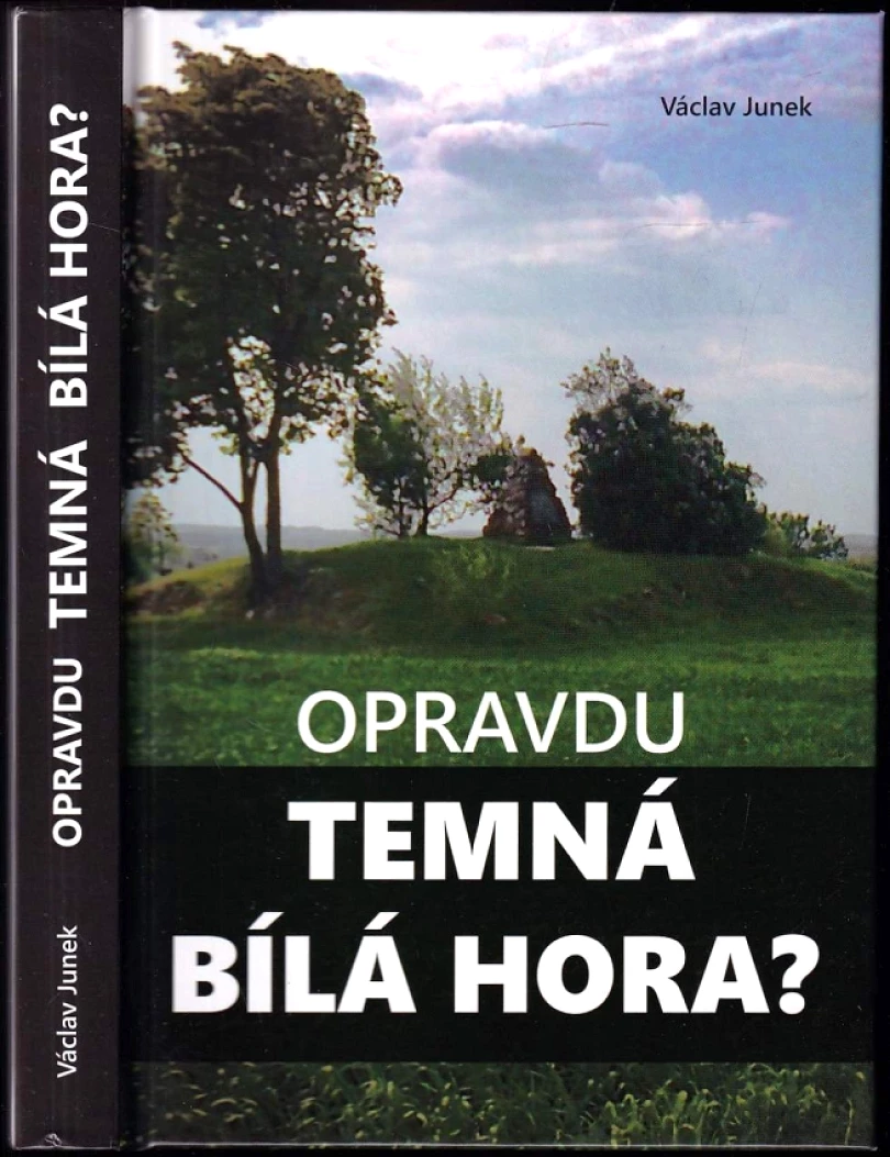 Opravdu temná Bílá hora? (Václav Junek, 2015)