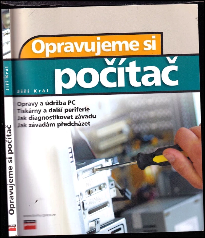 Opravujeme si počítač (Jiří Král, 2002)