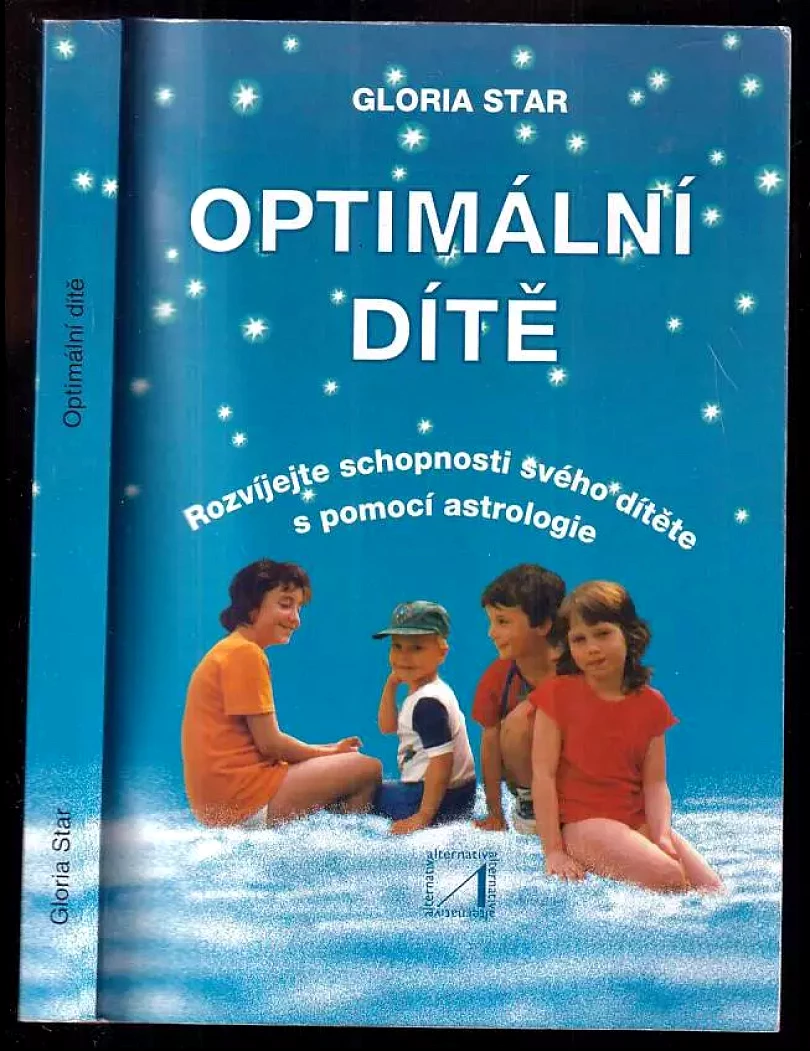 Optimální dítě : horoskop a rozvoj dítěte (Gloria Star, 1996)
