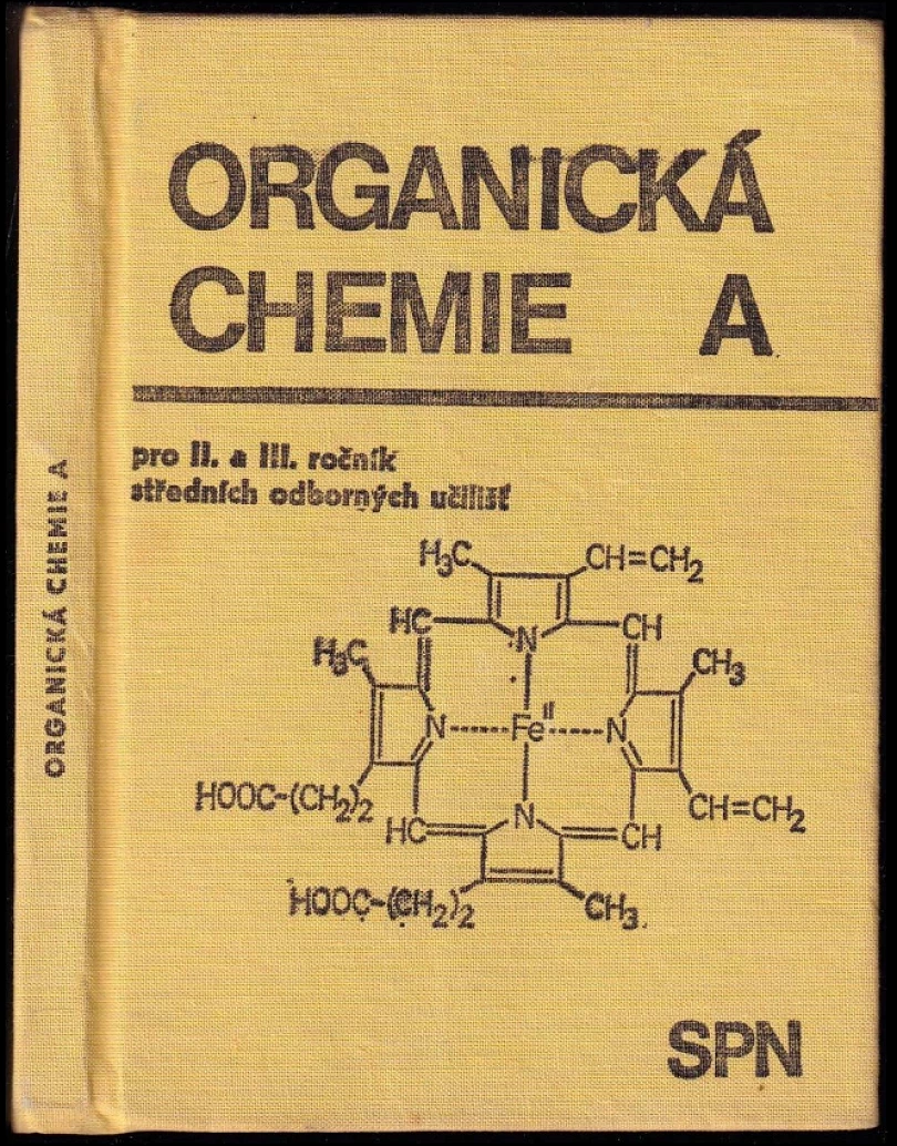 Levně Organická chemie A pro II. a III.ročník středních odborných učilišť (Jaroslav Blažek, 1982)