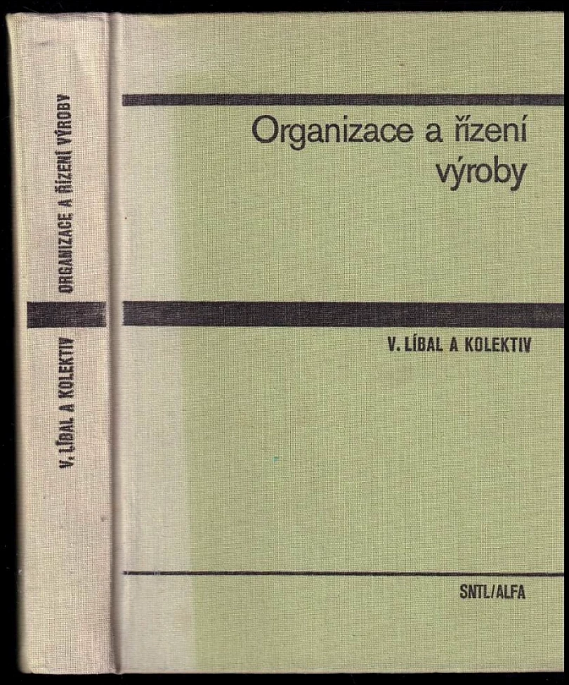 Organizace a řízení výroby (Vladimír Líbal, 1983)