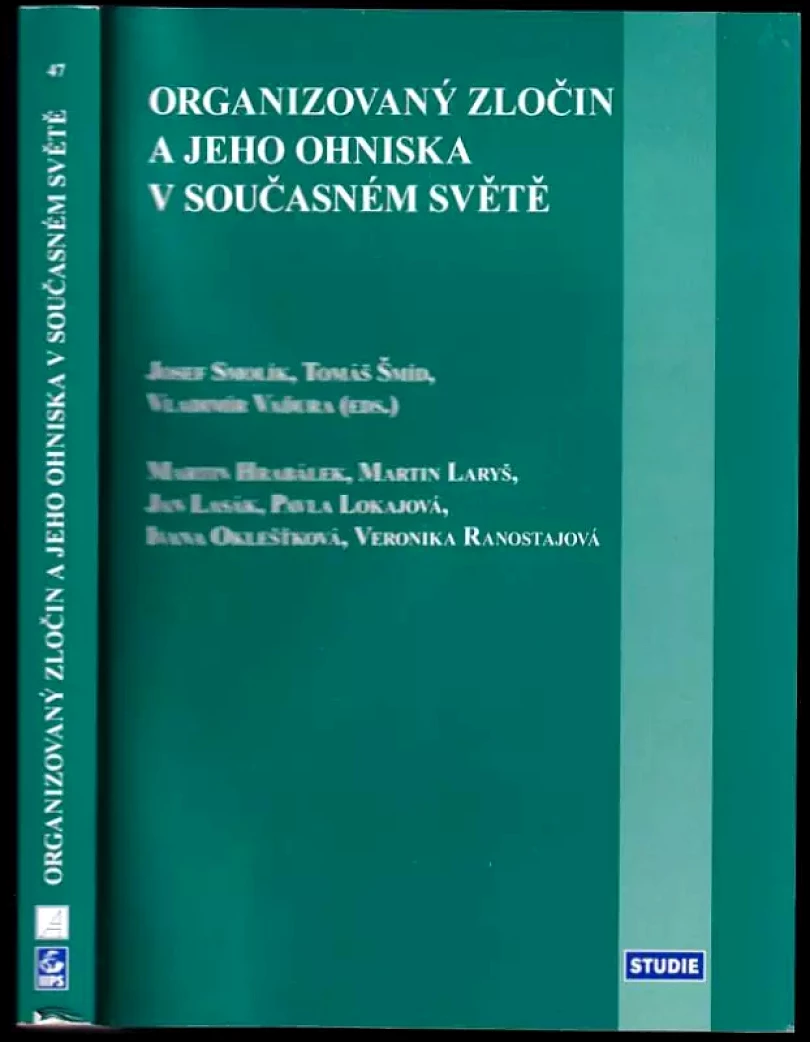 Levně Organizovaný zločin a jeho ohniska v současném světě (Martin Hrabálek, 2007)
