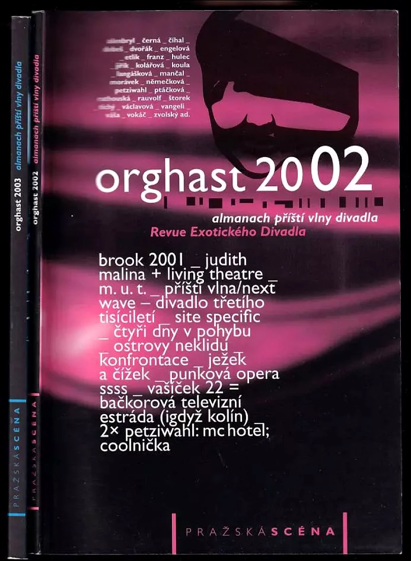 Levně Orghast 2002 + 2003 - almanach přístí vlny divadla - Revue Exotického Divadla (Jan Dvořák, 2002)