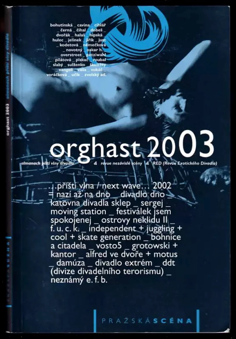 Levně Orghast 2003 - almanach přístí vlny divadla - Revue Exotického Divadla (Jan Dvořák, 2002)