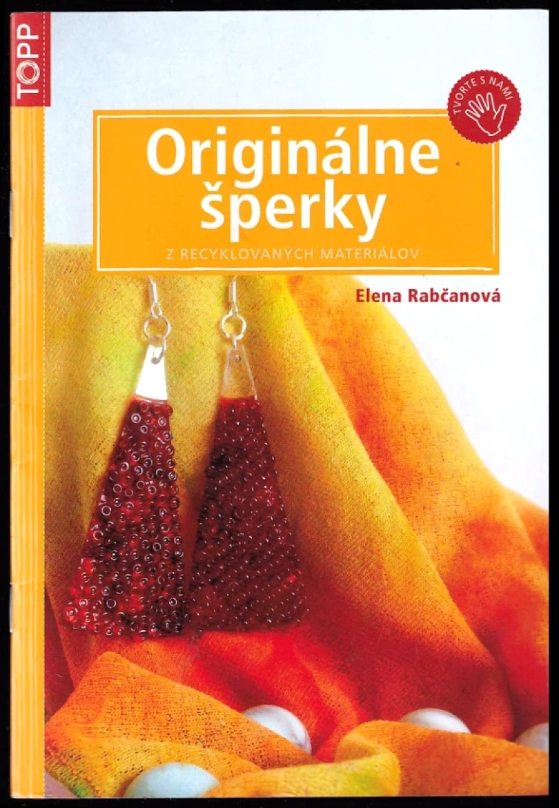 Originálne šperky z recyklovaných materiálov (, 2012)