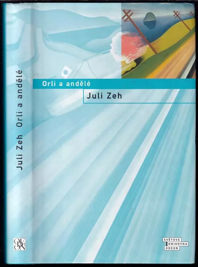 Orli a andělé (Juli Zeh, 2004)
