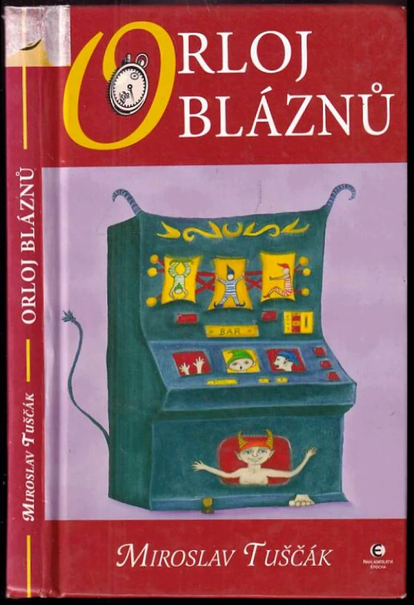 Levně Orloj bláznů (Miroslav Tuščák, 2008)
