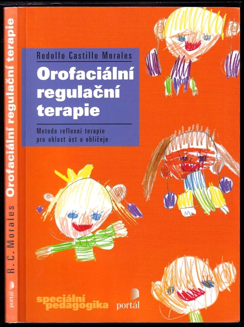 Orofaciální regulační terapie (Rodolfo Castillo-Morales, 2006)