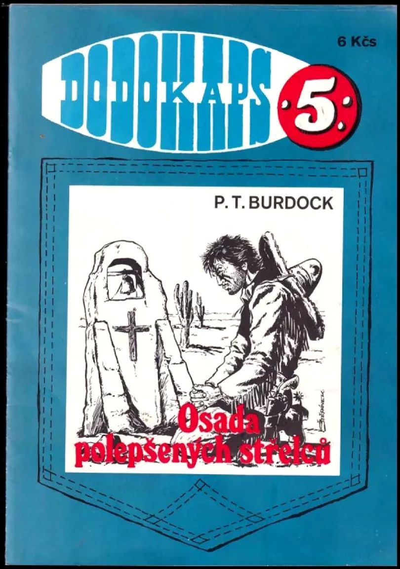 Levně Osada polepšených střelců (P. T. Burdock, 1990)