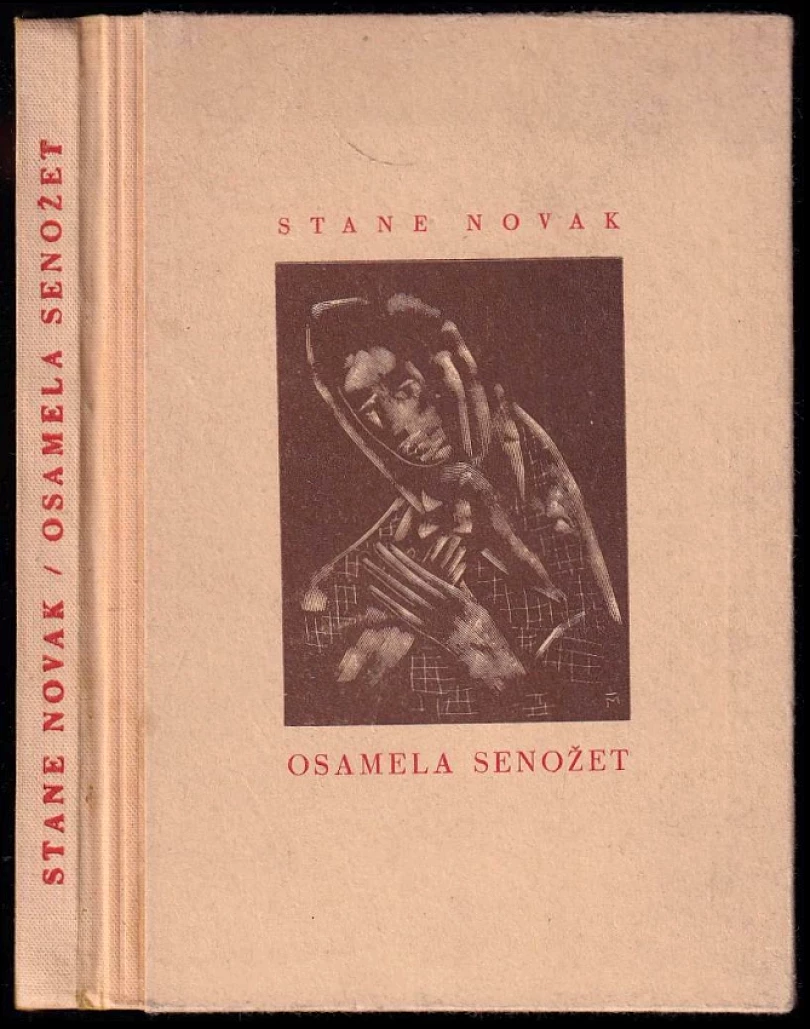 Levně Osamela Senožet - AUTORSKÁ DEDIKAC STANE NOVAK (Stane Novak, 1945)