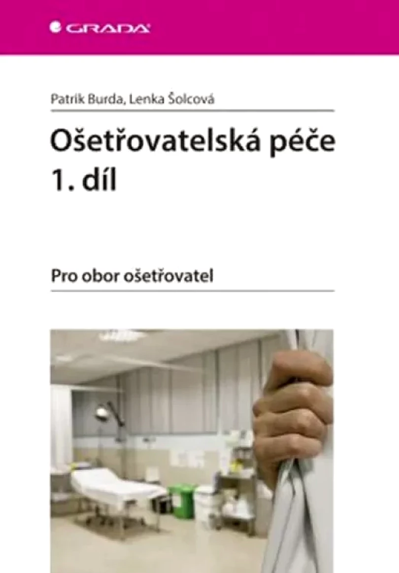 Levně Ošetřovatelská péče (Patrik Burda, 2015)