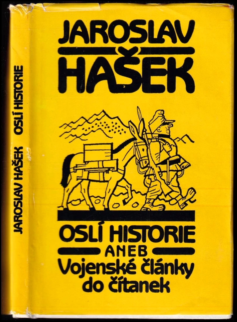 Levně Oslí historie aneb Vojenské články do čítanek (Jaroslav Hašek, 1982)