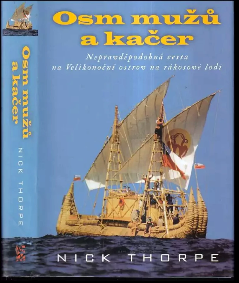 Osm mužů a kačer (Nick Thorpe, 2004)