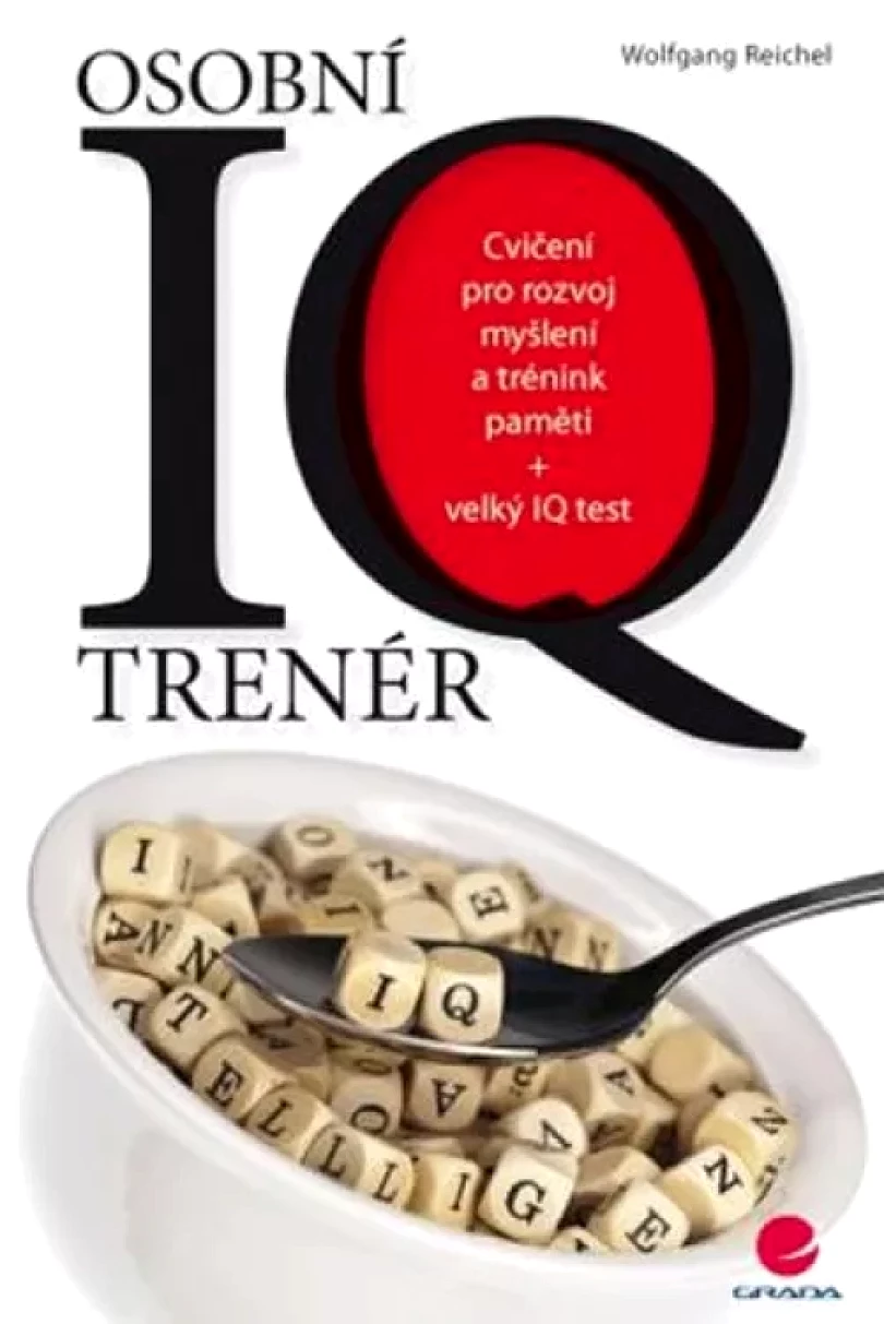 Levně Osobní IQ trenér (Wolfgang Reichel, 2014)