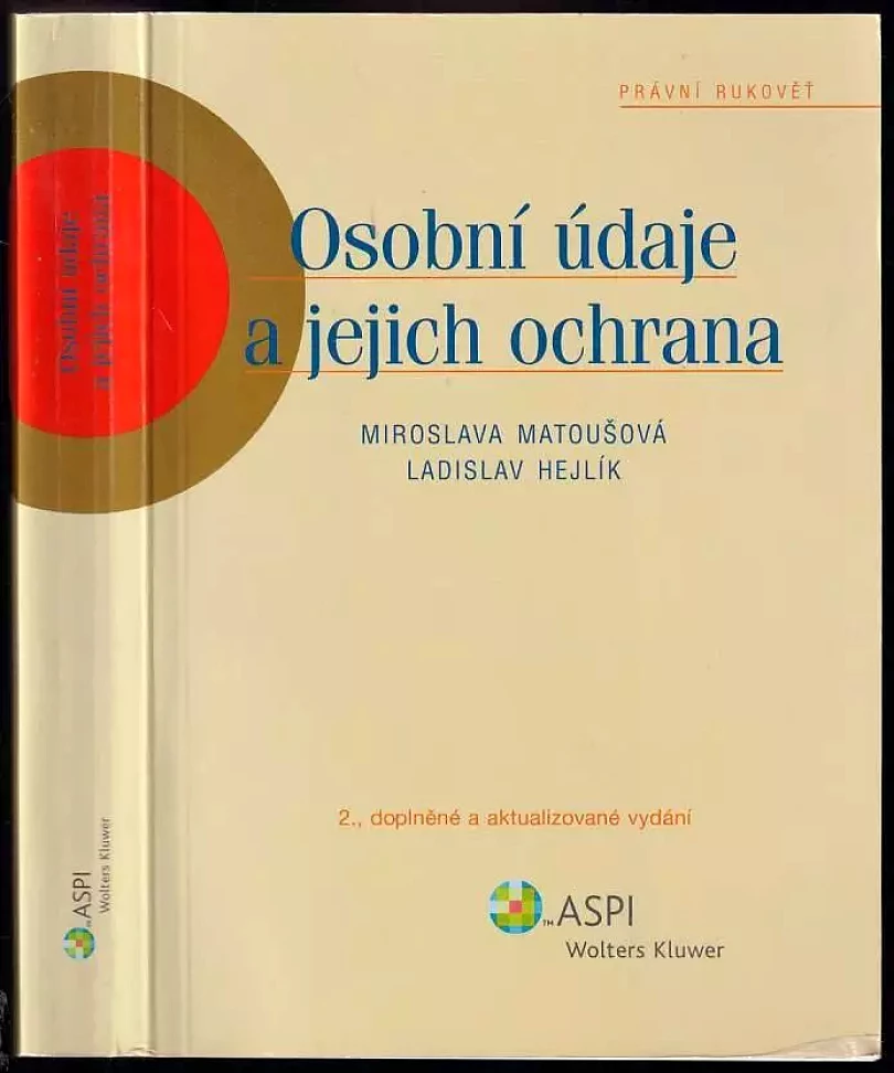 Levně Osobní údaje a jejich ochrana (Miroslava Matoušová, 2008)