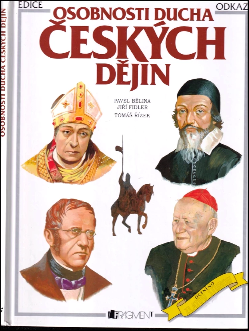 Osobnosti ducha českých dějin (Pavel Bělina, 2007)