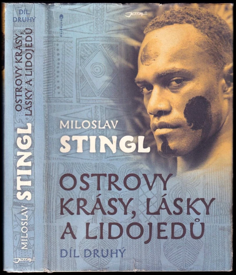Levně Ostrovy krásy, lásky a lidojedů (Miloslav Stingl, 2012)