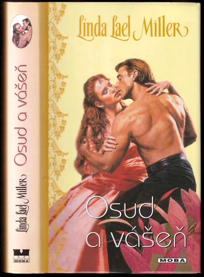 Levně Osud a vášeň (Linda Lael Miller, 2002)