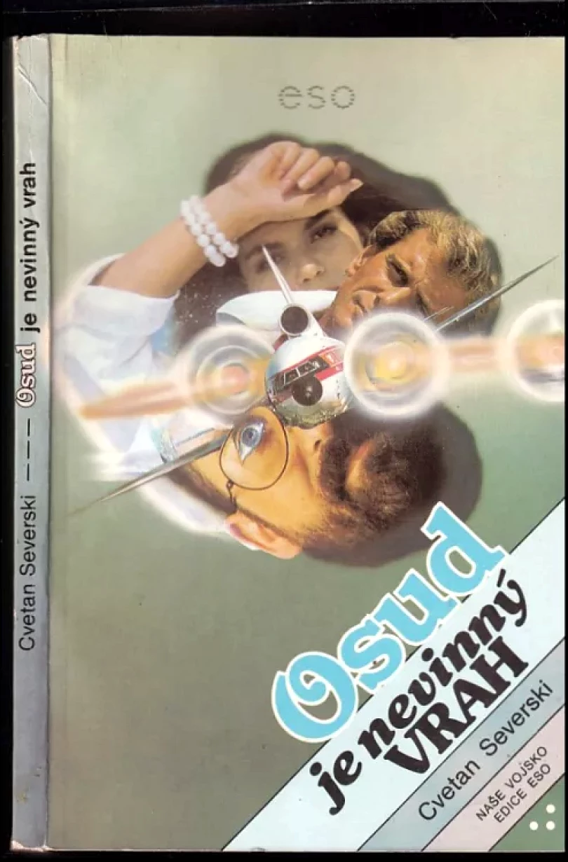 Osud je nevinný vrah (Cvetan Severski, 1990)