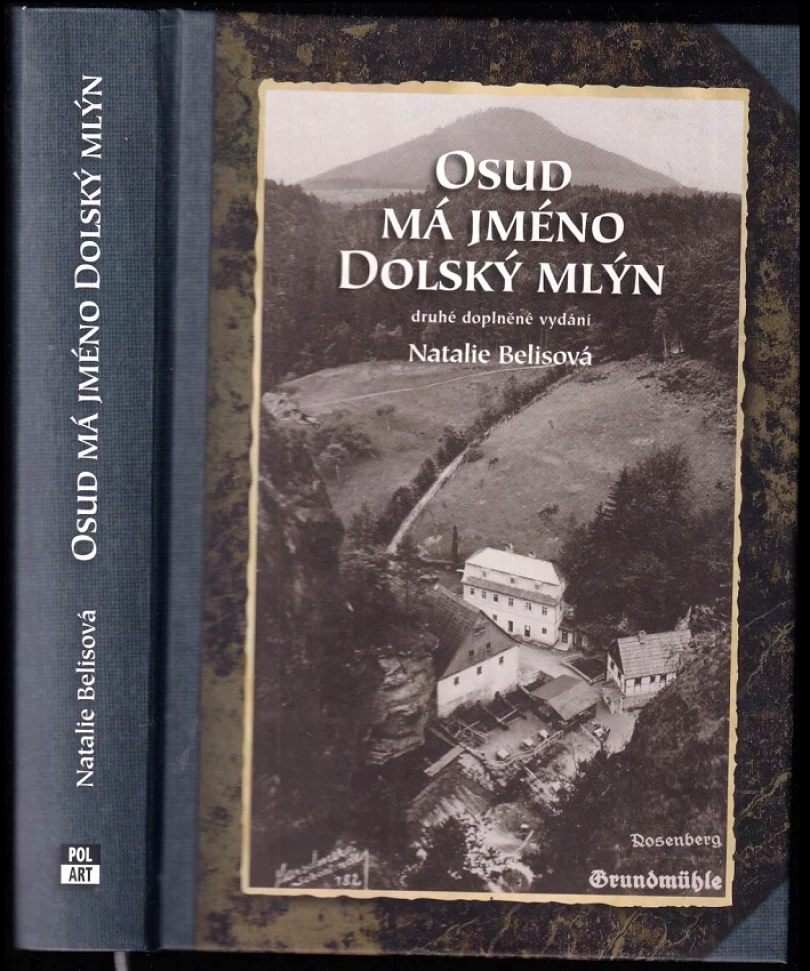 Osud má jméno Dolský mlýn PODPIS / DEDIKACE Natalie Belisová (Natalie Belisová, 2016)