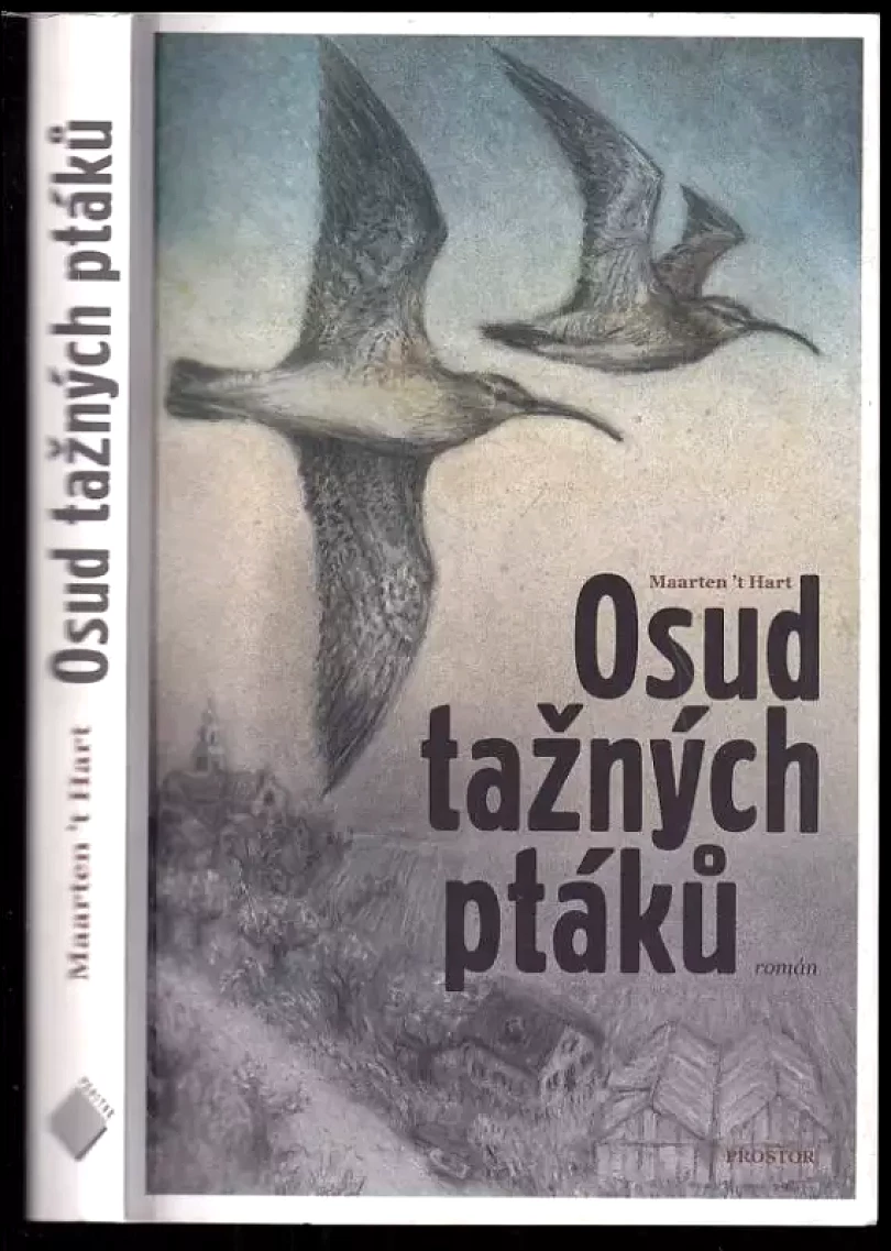Levně Osud tažných ptáků : román (Maarten 't Hart, 2019)