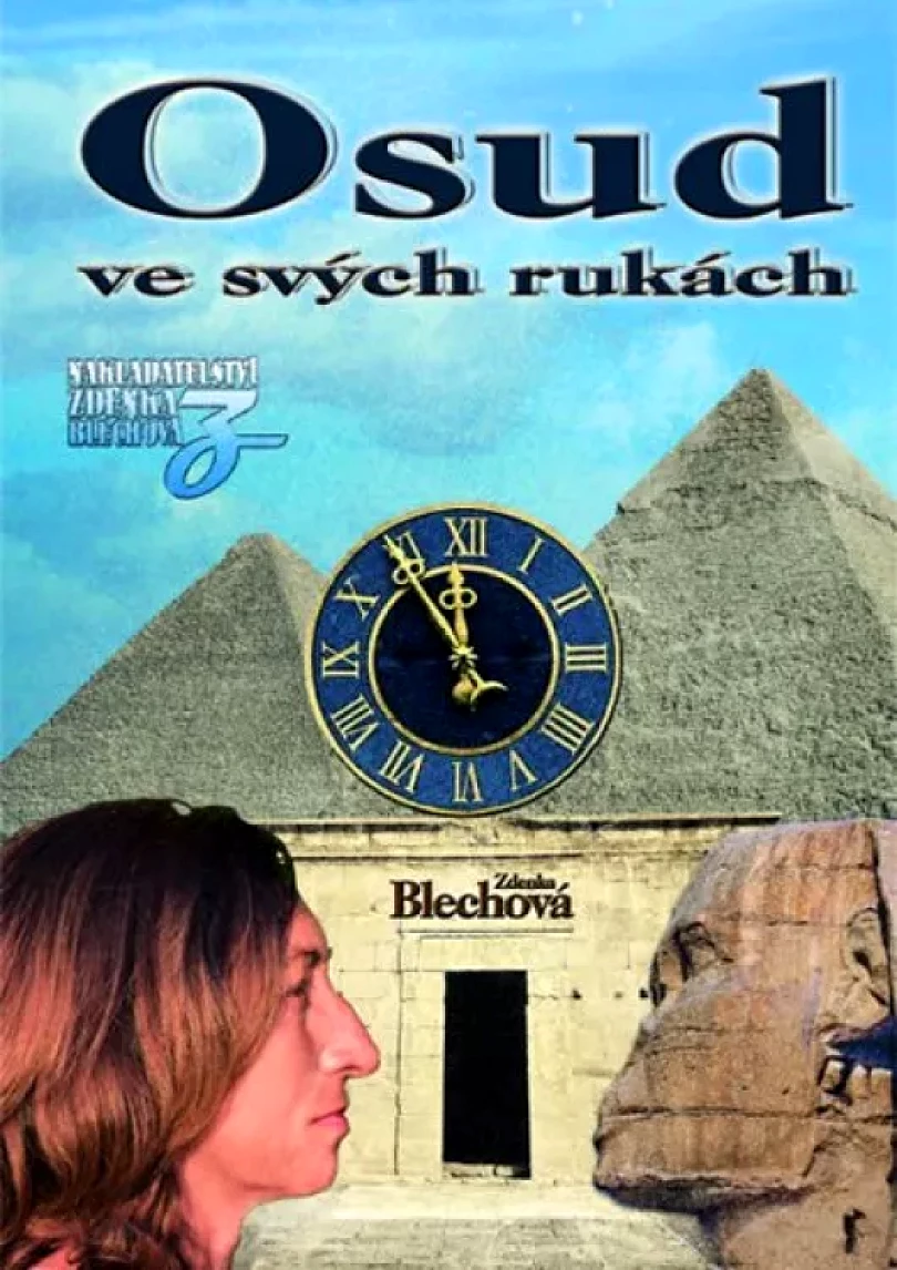 Osud ve svých rukách (Zdenka Blechová, 2017)