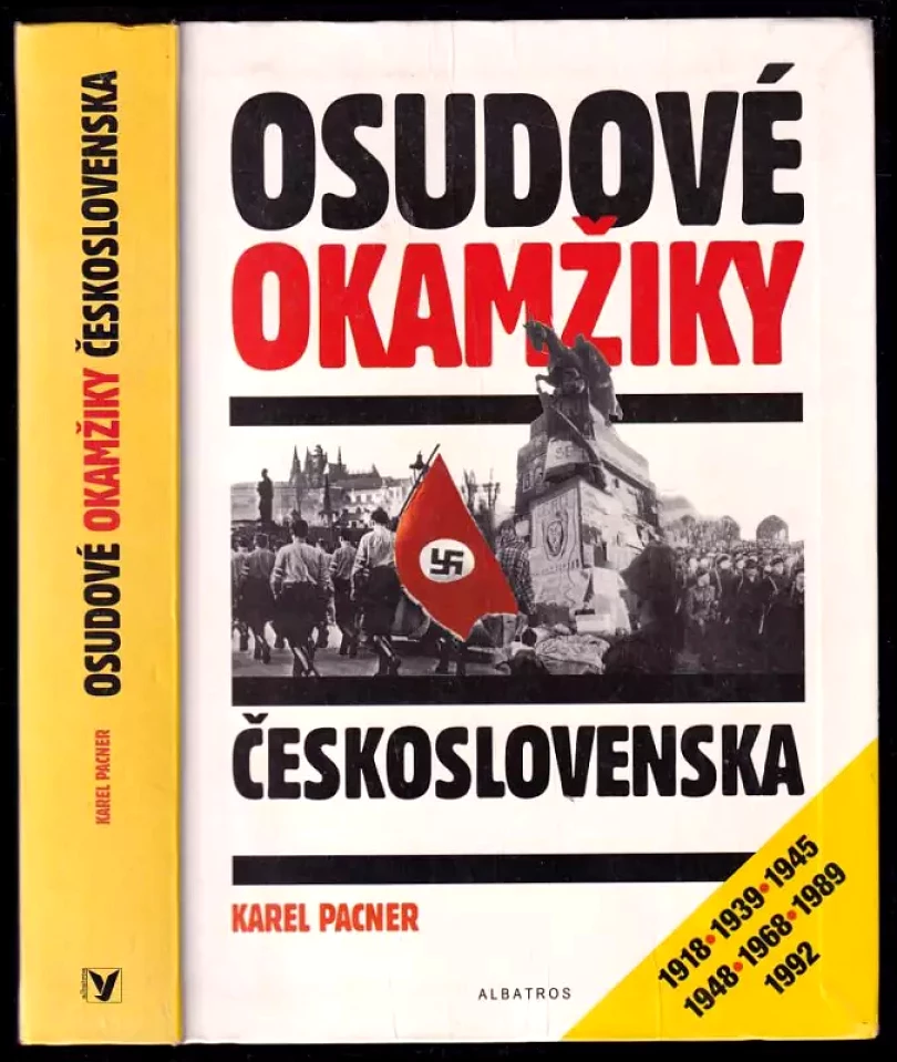 Levně Osudové okamžiky Československa (Karel Pacner, 2001)