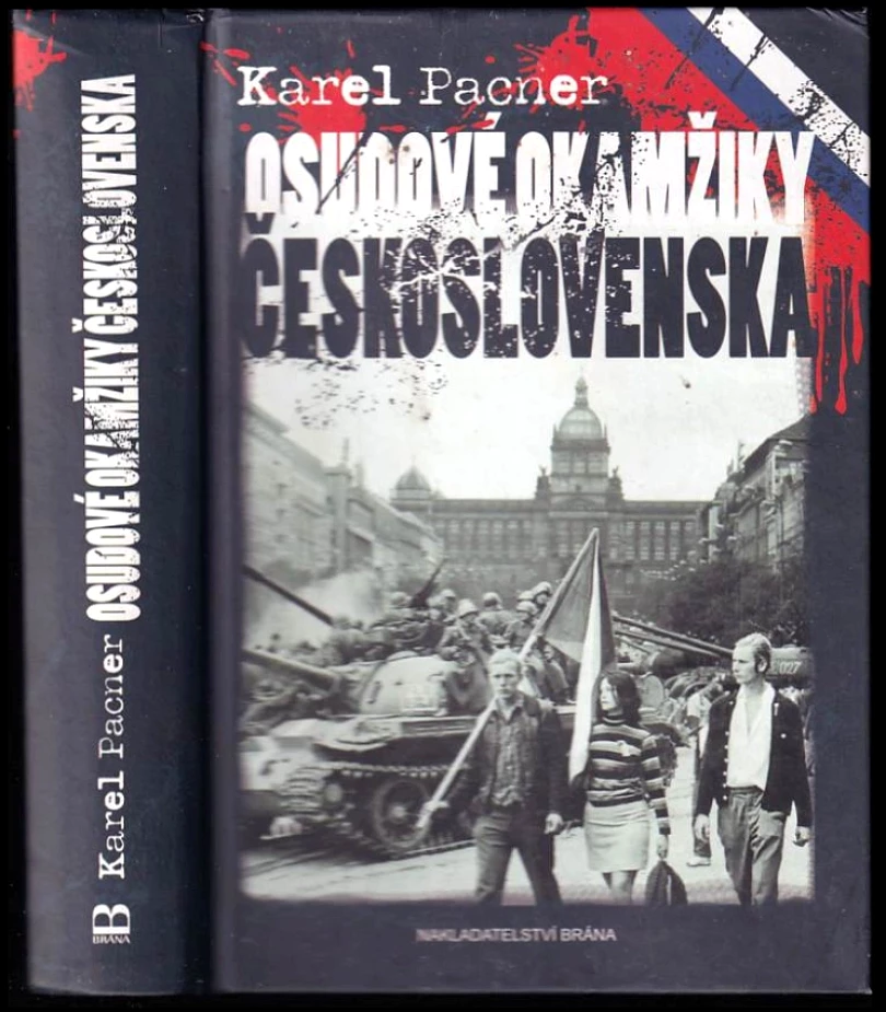 Levně Osudové okamžiky Československa (Karel Pacner, 2012)