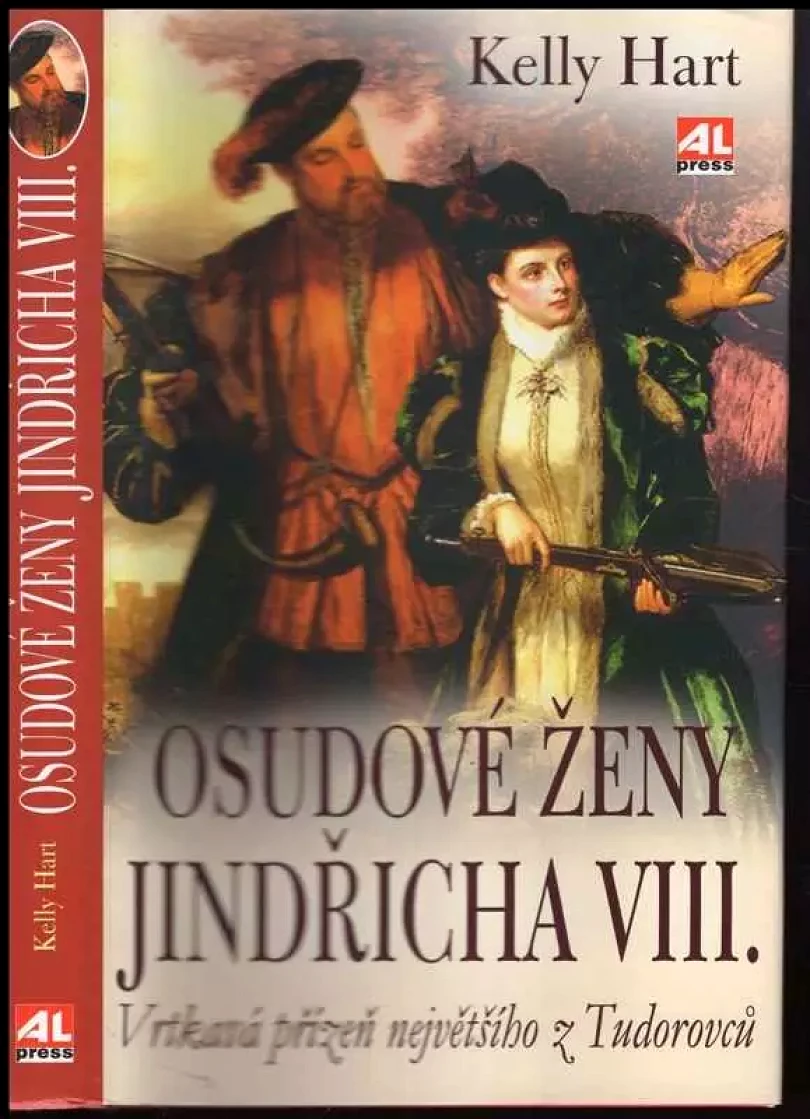 Levně Osudové ženy Jindřicha VIII (Kelly Hart, 2011)