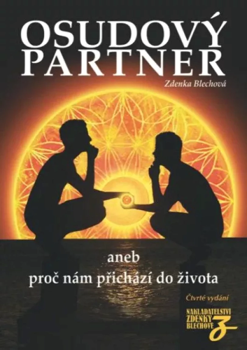 Osudový partner, aneb, Proč nám přichází do života (Zdenka Blechová, 2020)