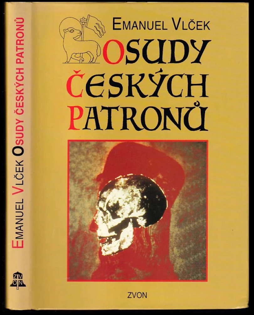 Levně Osudy českých patronů (Emanuel Vlček, 1995)