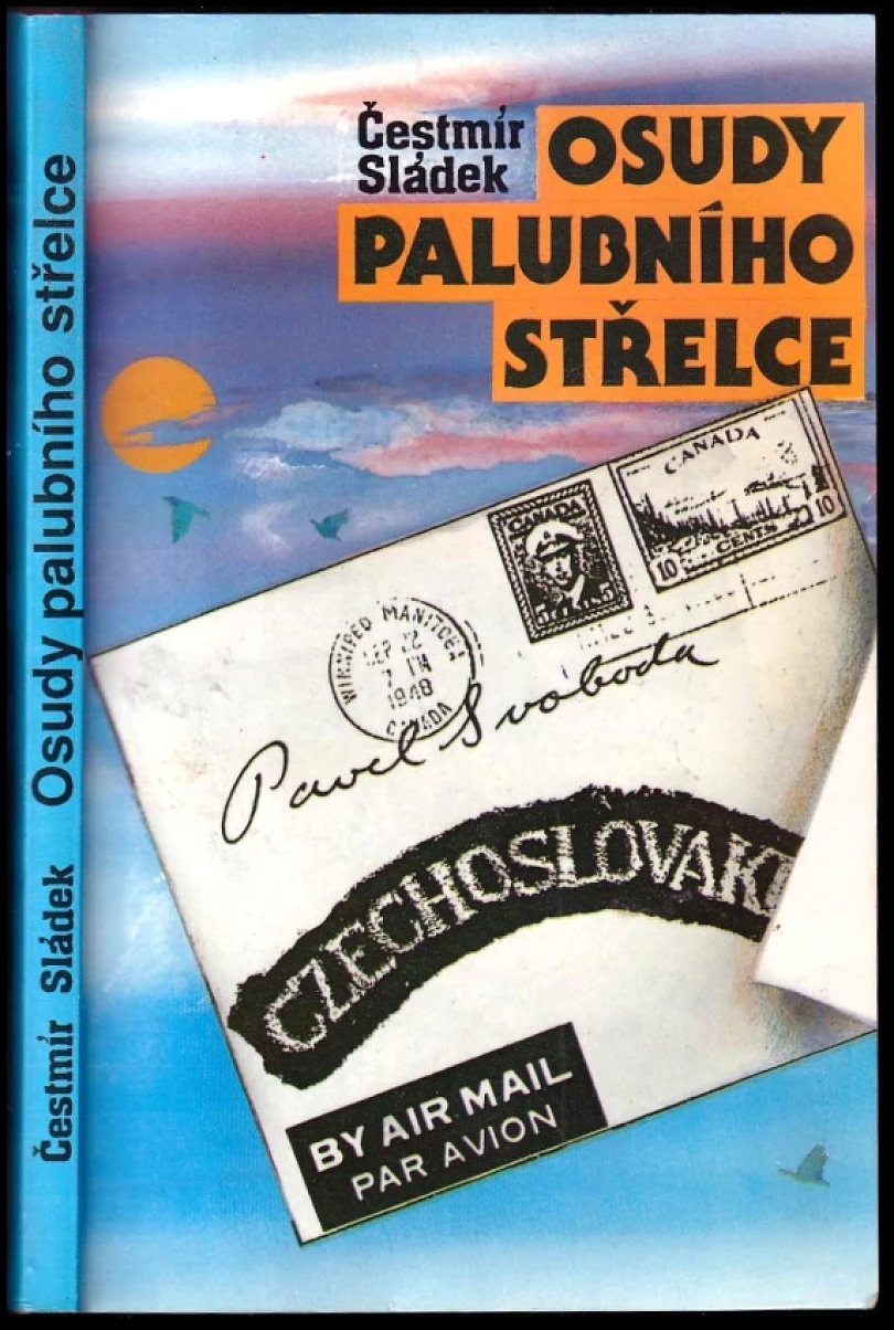 Levně Osudy palubního střelce (Čestmír Sládek, 1993)
