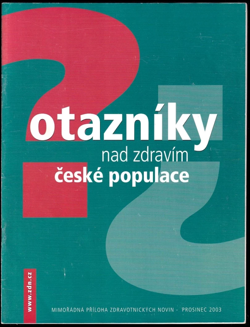 Levně Otazníky nad zdravím české populace (, 2003)