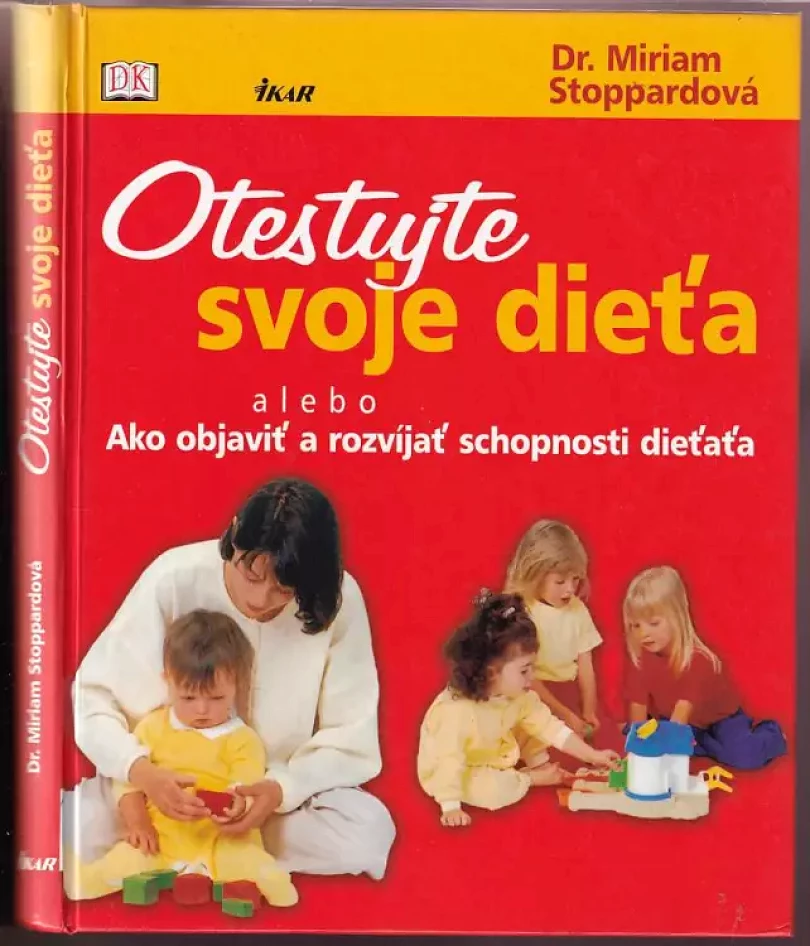 Otestujte svoje dieťa (Miriam Stoppard, 2005)