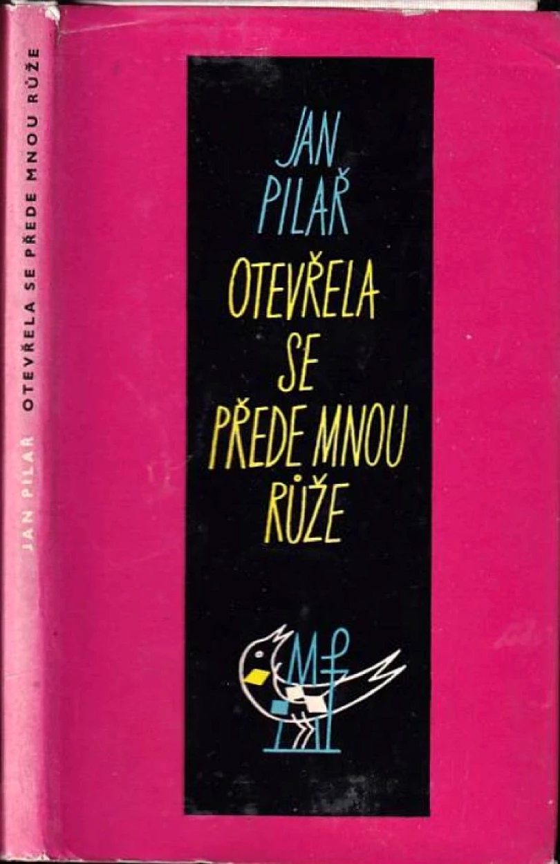 Levně Otevřela se přede mnou růže (Jan Pilař, 1961)