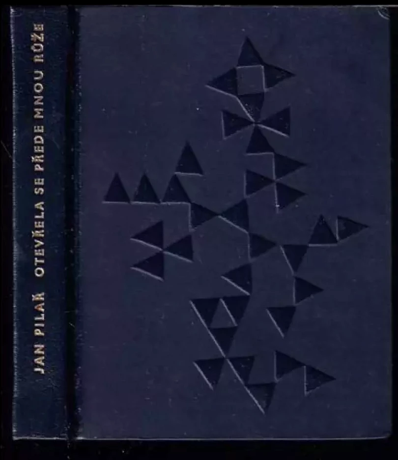 Levně Otevřela se přede mnou růže (Jan Pilař, 1967)