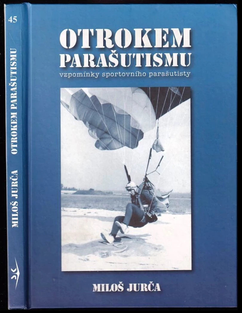 Levně Otrokem parašutismu (Miloš Jurča, 2001)