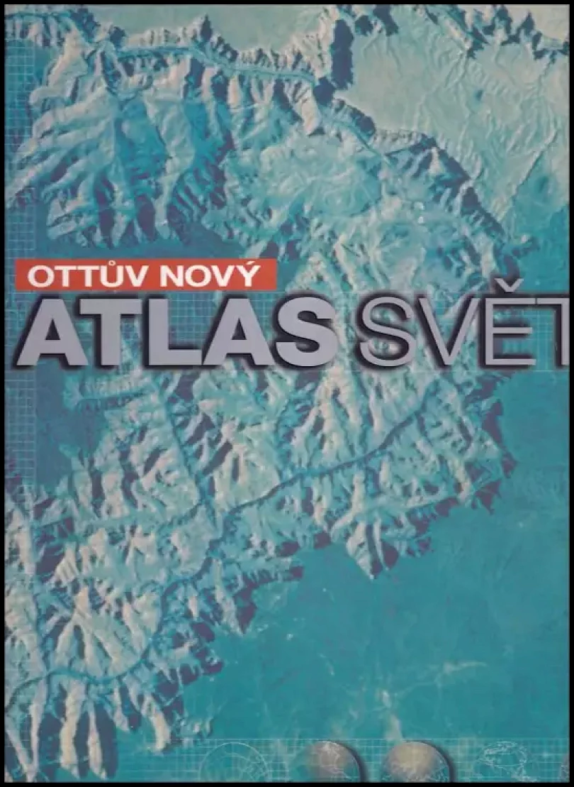Levně Ottův nový atlas světa (, 2003)