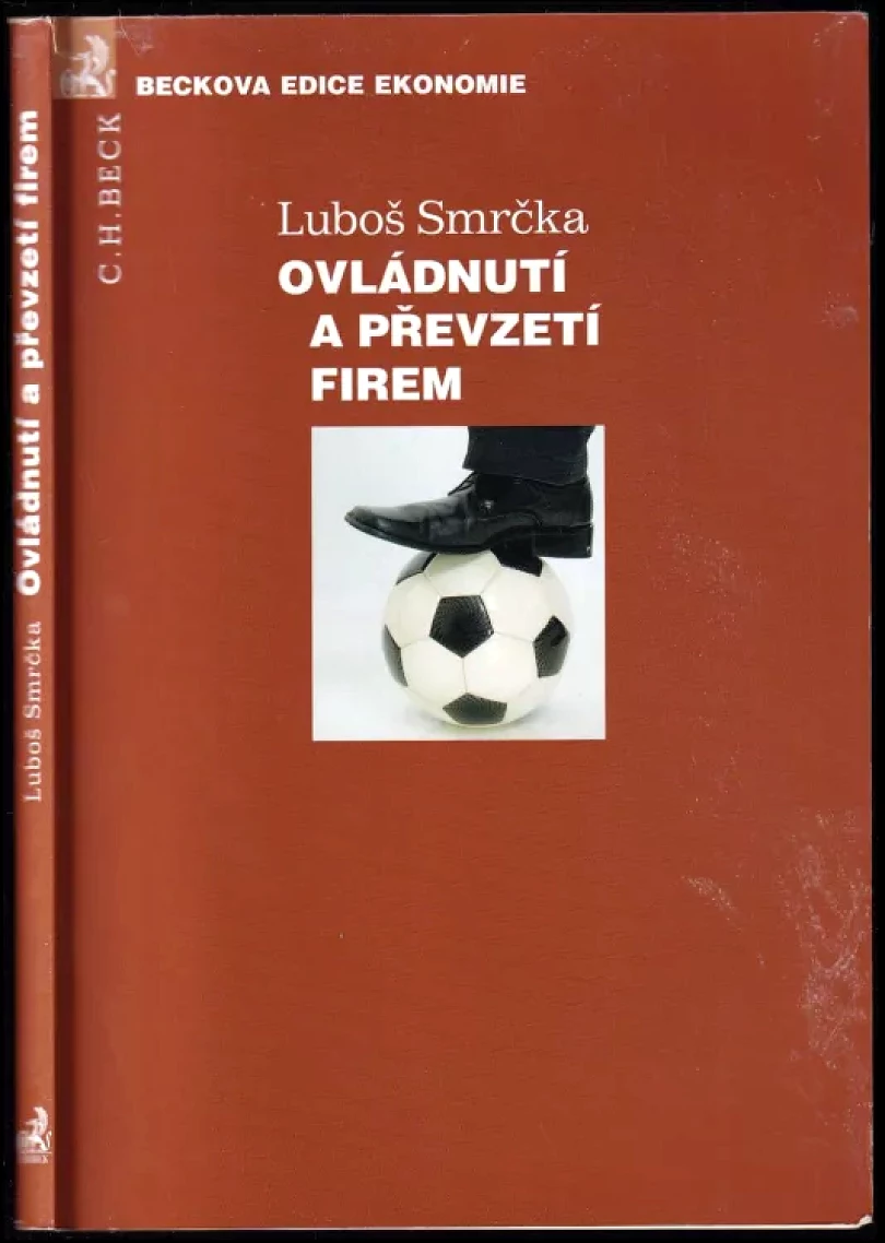 Ovládnutí a převzetí firem (Luboš Smrčka, 2013)