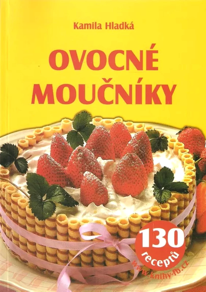 Levně Ovocné moučníky (Kamila Hladká, 2007)