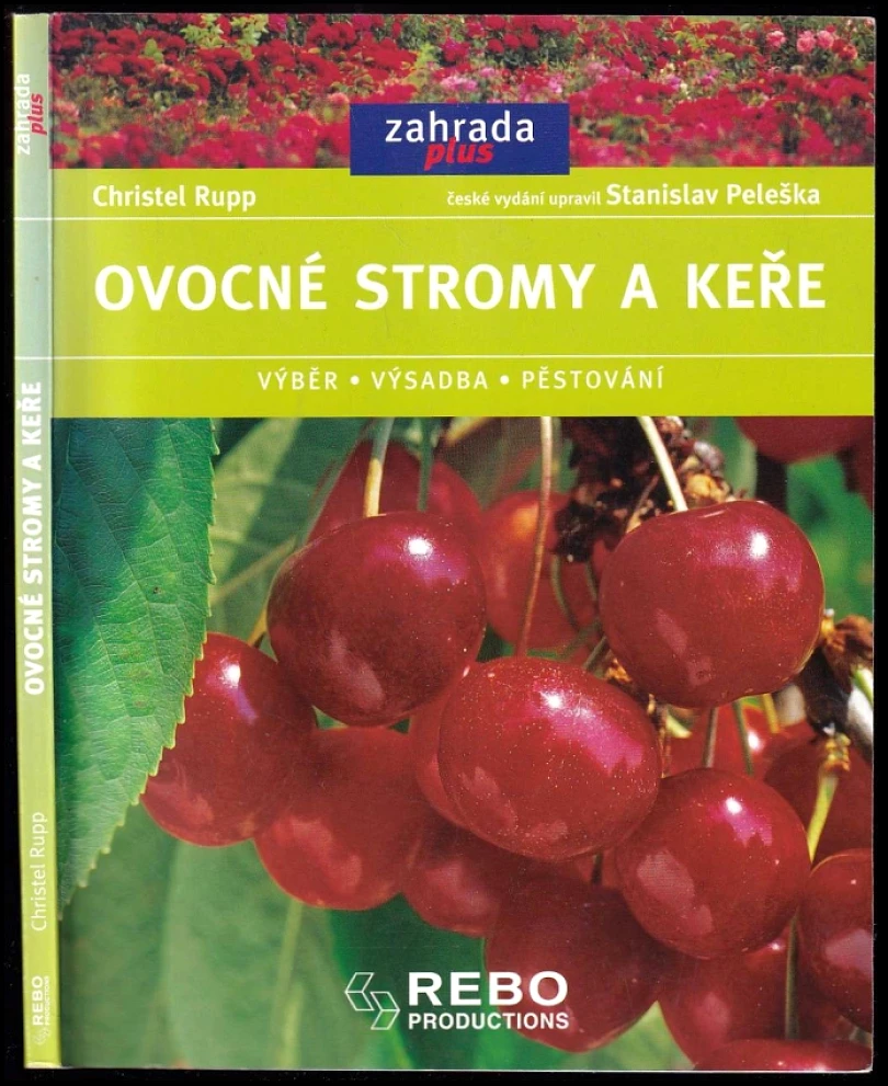 Levně Ovocné stromy a keře (Christel Rupp, 2005)