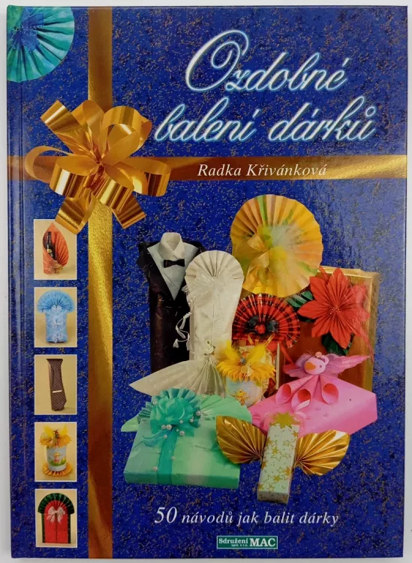 Levně Ozdobné balení dárků (Radka Křivánková, 2003)