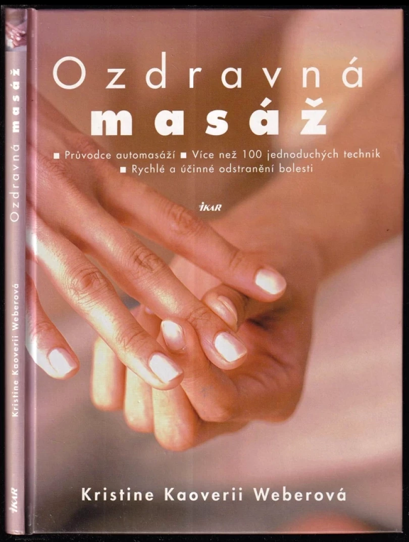 Levně Ozdravná masáž (Kristine Kaoverii Weber, 2007)