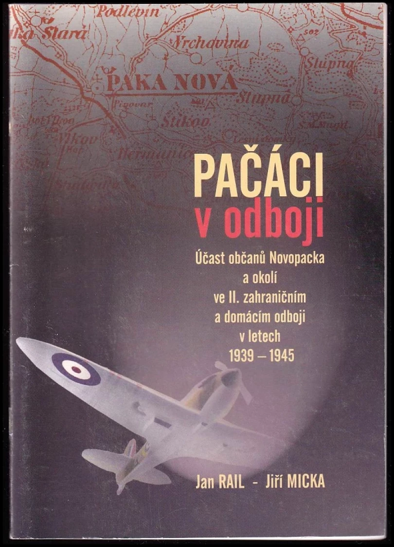 Levně Pačáci v odboji (Jan Rail, 2010)