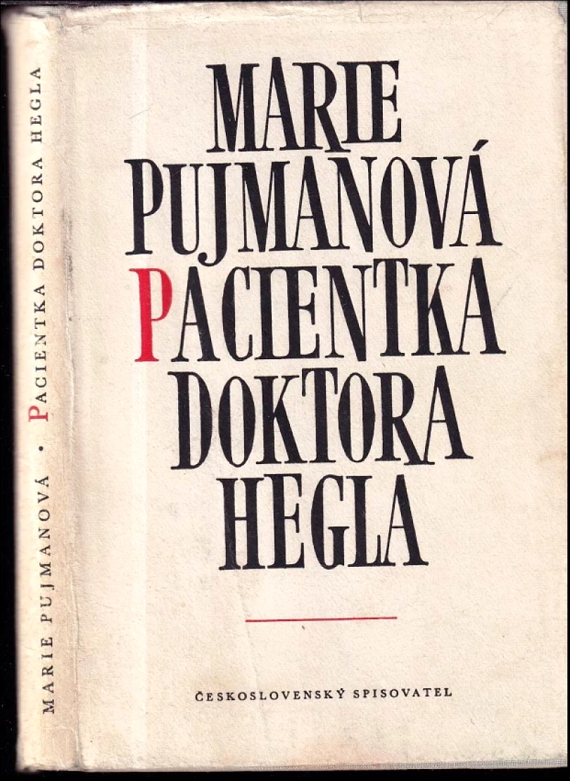 Levně Pacientka doktora Hegla (Marie Pujmanová, 1959)