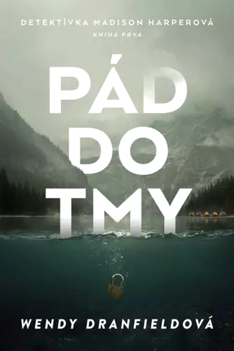 Levně Pád do tmy (Wendy Dranfield, 2026)
