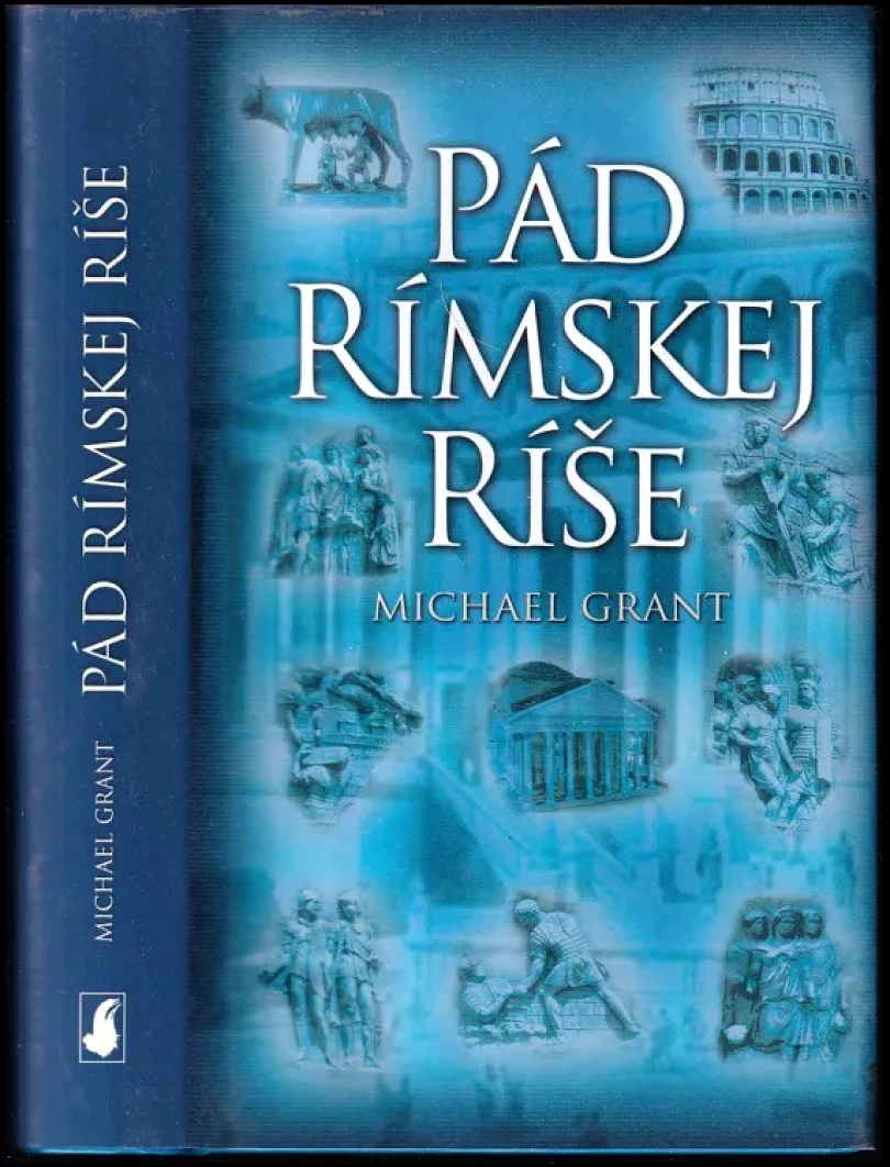 Pád Rímskej ríše (Michael Grant, 2006)